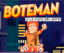 Último día para ganar premios con Boteman